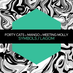 Forty Cats & Mango - Symbols [Juicebox Music]