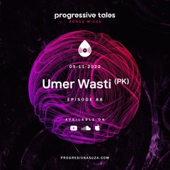 88 Bonus Mix I Progressive Tales with Umer Wasti (PK)