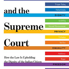[Access] KINDLE 📫 Sex and the Supreme Court: How the Law is Upholding the Dignity of