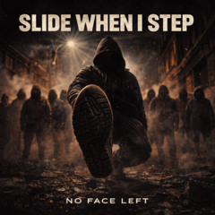 SLIDE WHEN I STEP
