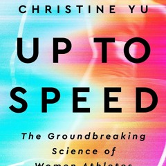 [PDF READ ONLINE] Up to Speed: The Groundbreaking Science of Women Athletes