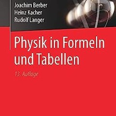 ⭐ DOWNLOAD EBOOK Physik in Formeln und Tabellen (German Edition) Voll