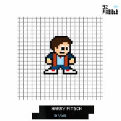 Harry Fitsch - La Vida (PIXELATE92)