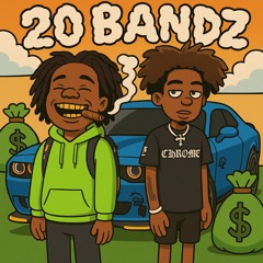 20 Bandz (Feat.Cayo)