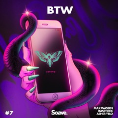 Max Wassen, Basstrick & ASHER YELO - BTW