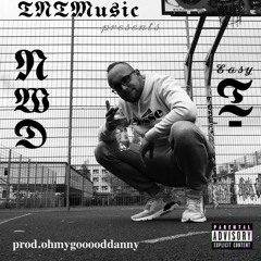Nie Wie Du - Easy T // prod. ohmygoooodanny