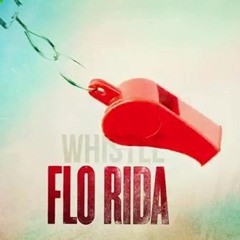 Flo Rida - Whistle (Beatz Freq & Backcornerz Edit)