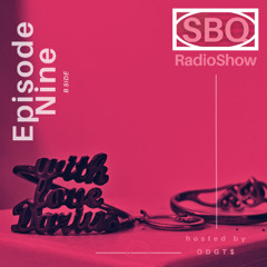 SBQ Radio Show [Episode 9 - B SIDE]
