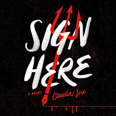 READ PDF 📖 Sign Here by  Claudia Lux,MacLeod Andrews,Brittany Pressley,Penguin Audio