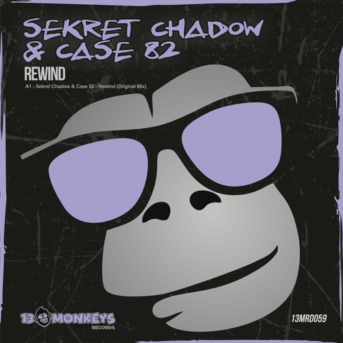 Sekret Chadow  & Case 82 - Rewind (Original Mix)