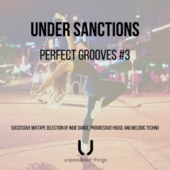 Under Sanctions - Perfect Grooves #3 [Successive mixtape selection by Under Sanctions]