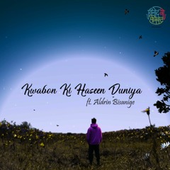 Khwabon Ki Haseen Duniya (feat. Aldrin Bisanige)