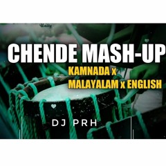 Chende Mashup Remix DJ PRH  2021-2022 Malayalam x English x Kannada  Chende remix DJ Dance mix