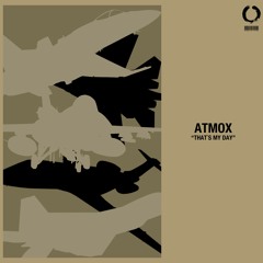 ATMOX - THAT`S MY DAY (Original Mix)