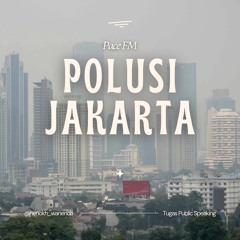 POLUSI JAKARTA - Pace FM