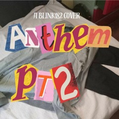 Anthem Part II - A Blink182 Cover