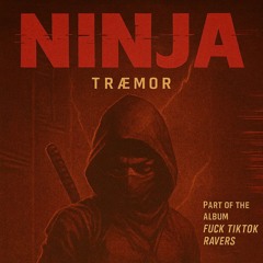 NINJA [HARD-SCHRANZ]