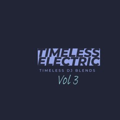 Timeless Electric Vol 3