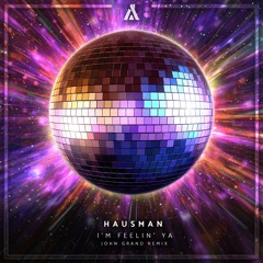 I'm Feelin' Ya (John Grand Remix)
