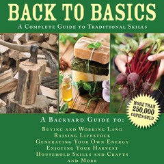 [Doc] Back to Basics: A Complete Guide to Traditional Skills (Back to Basics