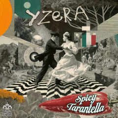 Yzera - Spicy Tarantella (Original Mix)