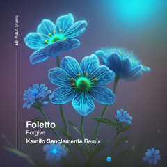 Foletto - Forgive (Original Mix) [Out 15th May 2025]