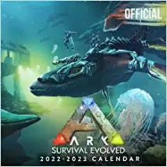 [PDF❤️Download✔️ ARK Survival Evolved: OFFICIAL 2022 Calendar - Video Game calendar 2022 - ARK Survi