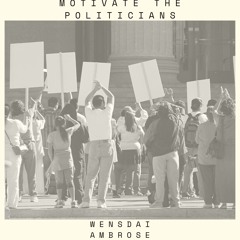 Motivate The Politicians