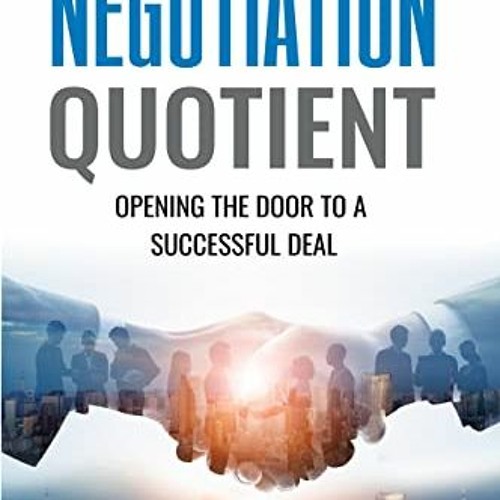 View EPUB 🗸 Negotiation Quotient: Opening the door to a successful deal (Super Skill