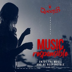 Music Responsible (enjoy the music & be responsible) live set