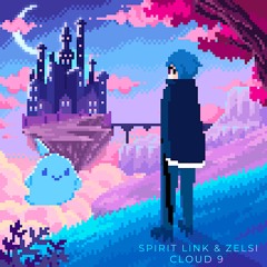 SPIRIT LINK & zelsi - Cloud 9