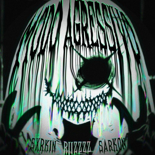 SXRKIN, riizzzz, Sarkon - MODO AGRESSIVO Slowed