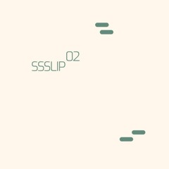 pi pi pi premiere: SSSLIP - On Pillars  (SSSLIP02)