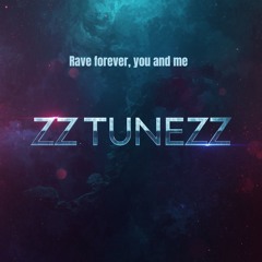 Rave forever, you and me