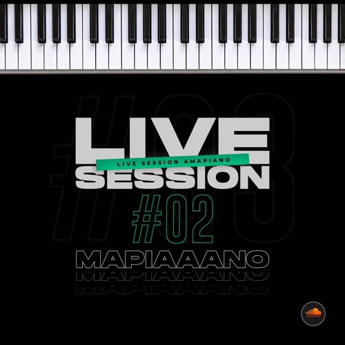 Live Session #02 - Mapiaaano