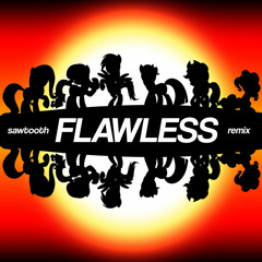 Flawless (Sawtooth Waves remix)