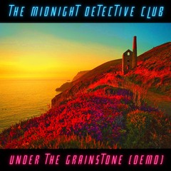 Under The Grainstone demo (The Midnight Detective Club)