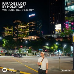 HOLDTight : Paradise Lost Ep 6 - 12 Juillet 2024