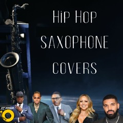 Hip Hop Saxophone Covers Mix - Drake, Mariah, Neyo