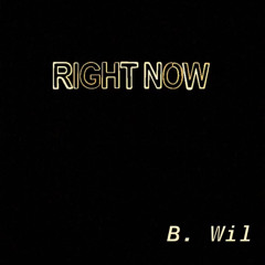 Right Now