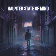 Haunted State of Mind