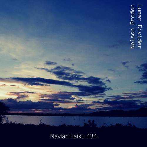 Nelson Brodon - Lunar Divider (NaviarHaiku 434)