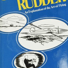 Read Stick and Rudder: An Explanation of the Art of Flying