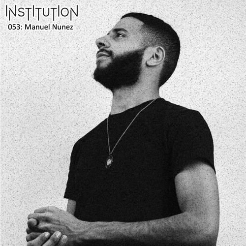 Institution 053: Manuel Nunez