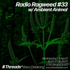 Radio Ragweed № 33 - 21/04/2021