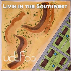 Livin in the Southwest