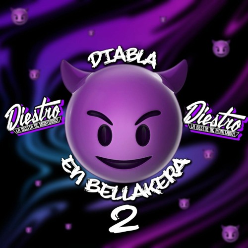 Diabla En Bellakera 2 - Dj Diestro.mp3