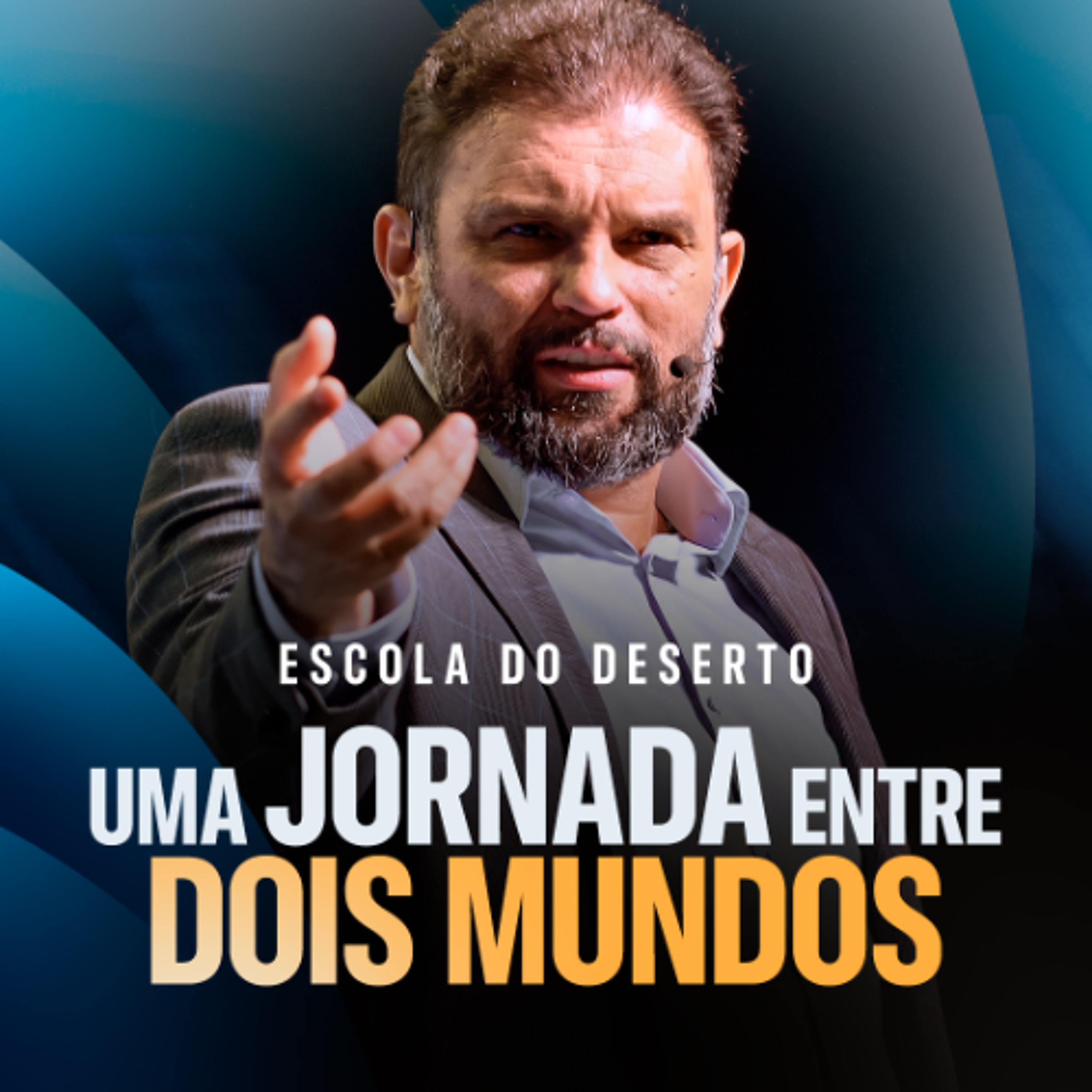 #681 - ESCOLA DO DESERTO - Uma Jornada Entre Dois Mundos | JB Carvalho episode artwork