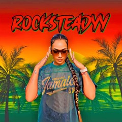 REGGAE MASHUP | ROCKSTEADYY