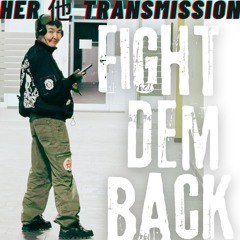 HER 他 Transmission